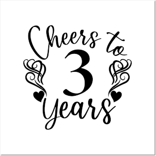 Cheers To 3 Years - 3rd Birthday - Anniversary Posters and Art